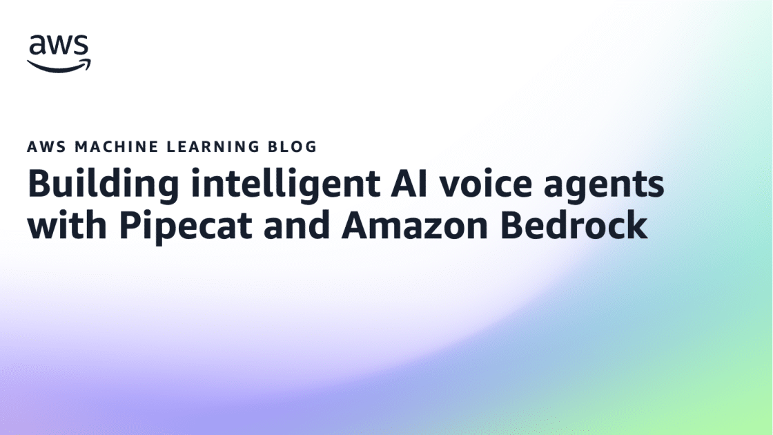 Innovación en Agentes de Voz Inteligentes: Pipecat y Amazon Bedrock Transforman la Interacción Humano-Tecnológica